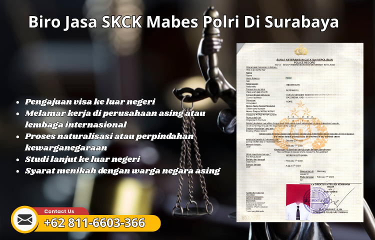 Biro Jasa SKCK Mabes Polri Di Surabaya